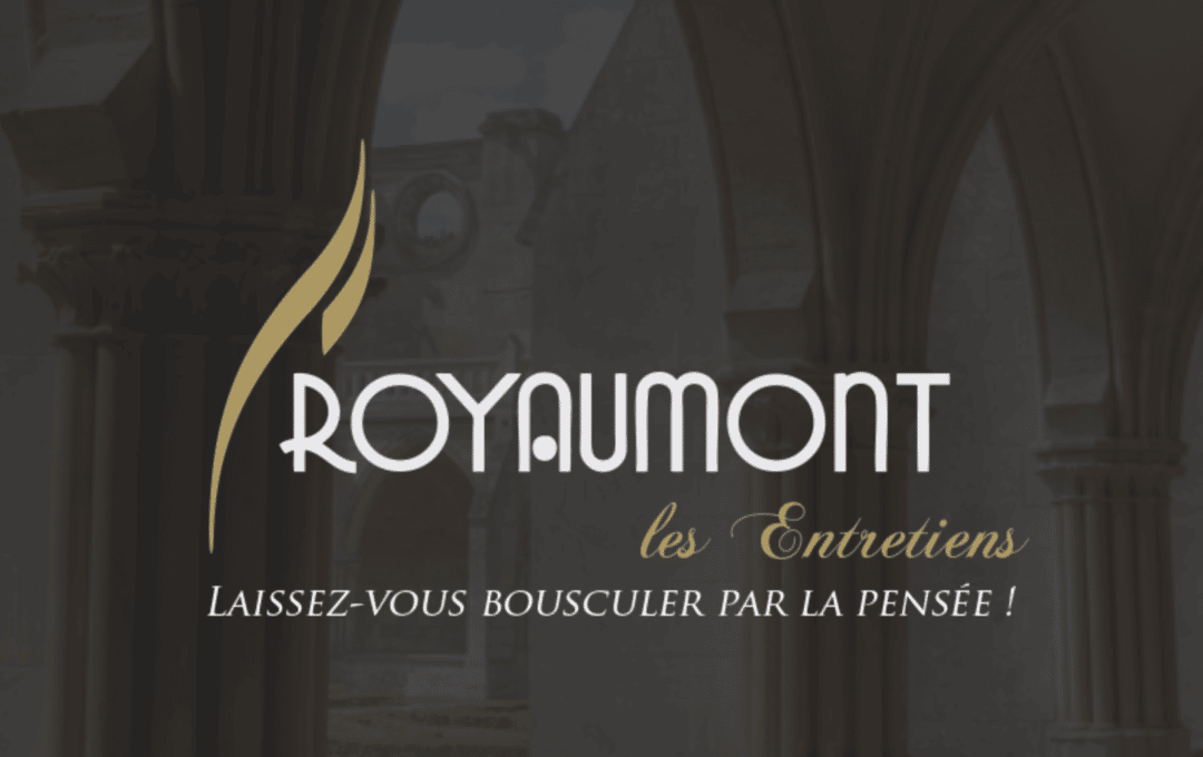 Présentation des Entretiens de Royaumont